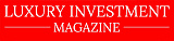Luxury Investment Magazine